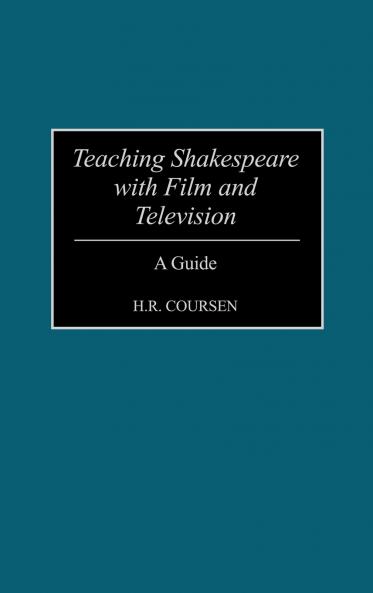 Teaching Shakespeare with Film and Television