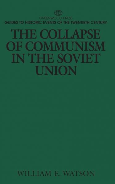The Collapse of Communism in the Soviet Union