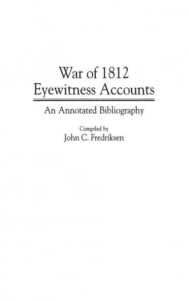 War of 1812 Eyewitness Accounts