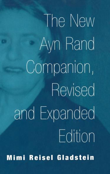 The New Ayn Rand Companion Revised and Expanded Edition