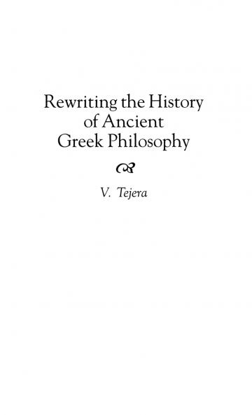 Rewriting the History of Ancient Greek Philosophy