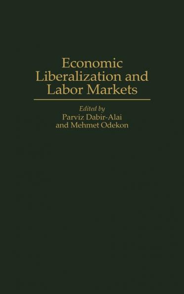 Economic Liberalization and Labor Markets