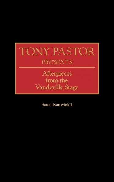 Tony Pastor Presents