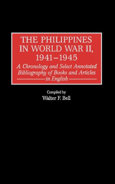 The Philippines in World War II 1941-1945