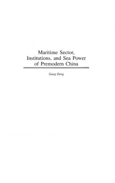 Maritime Sector Institutions and Sea Power of Premodern China