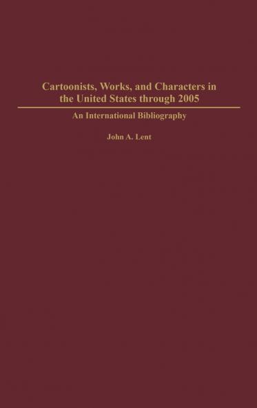 Cartoonists Works and Characters in the United States through 2005
