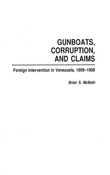 Gunboats Corruption and Claims