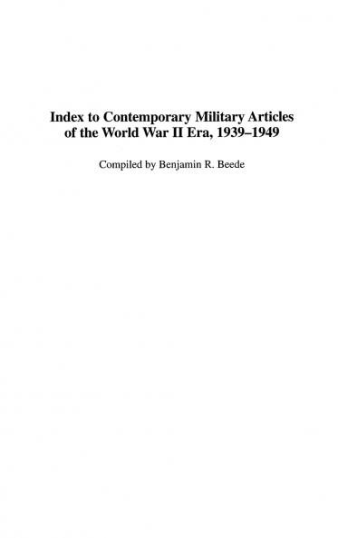 Index to Contemporary Military Articles of the World War II Era 1939-1949
