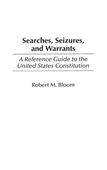 Searches Seizures and Warrants