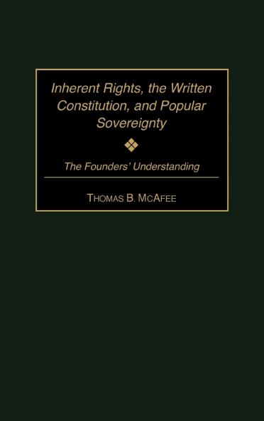 Inherent Rights the Written Constitution and Popular Sovereignty