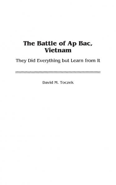 The Battle of Ap Bac Vietnam