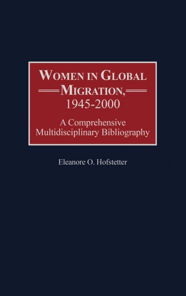 Women in Global Migration 1945-2000