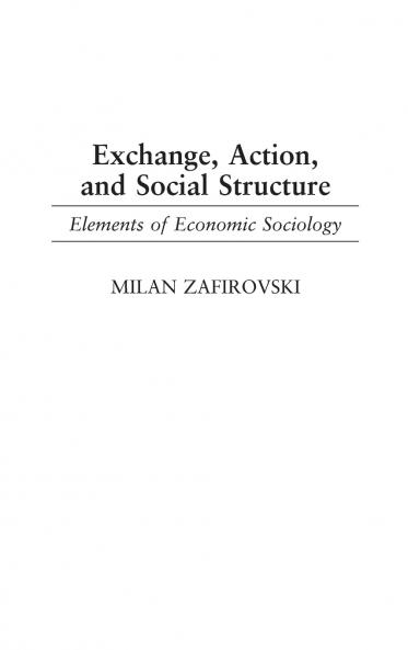 Exchange Action and Social Structure