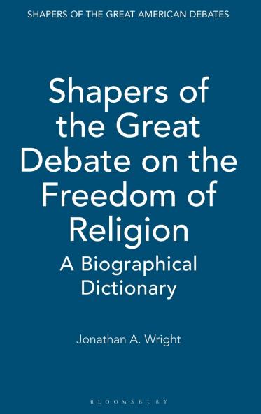 Shapers of the Great Debate on the Freedom of Religion