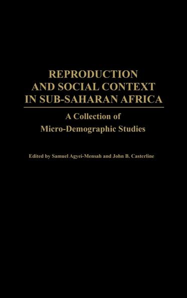 Reproduction and Social Context in Sub-Saharan Africa