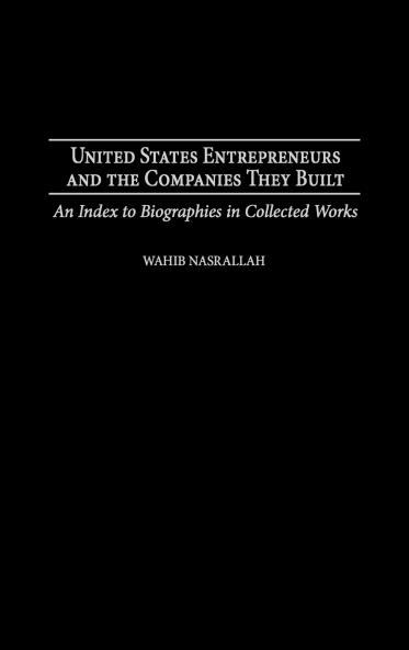 United States Entrepreneurs and the Companies They Built