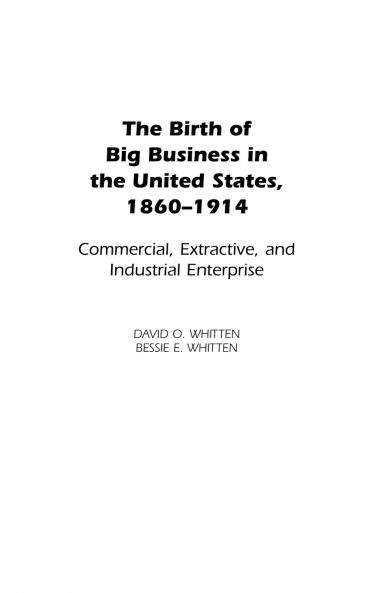 The Birth of Big Business in the United States 1860-1914