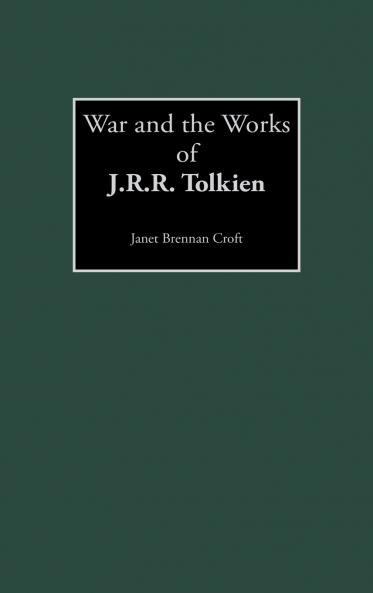 War and the Works of J.R.R. Tolkien