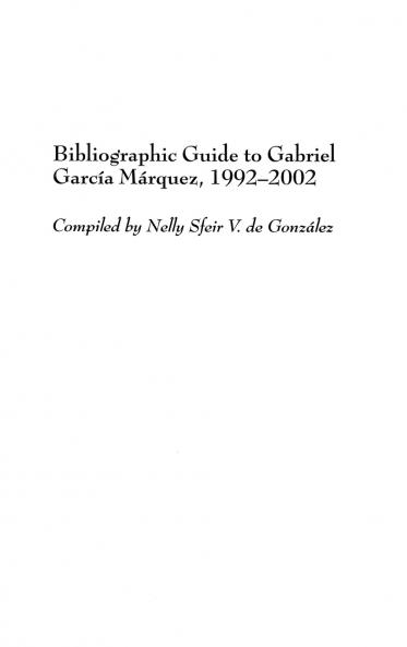 Bibliographic Guide to Gabriel Garcaa Ma Rquez 1992-2002