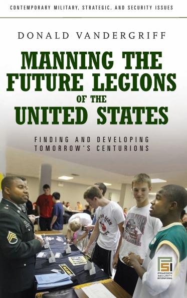 Manning the Future Legions of the United States