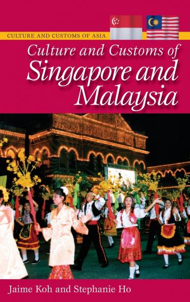 Culture and Customs of Singapore and Malaysia