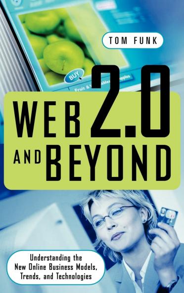 Web 2.0 and Beyond