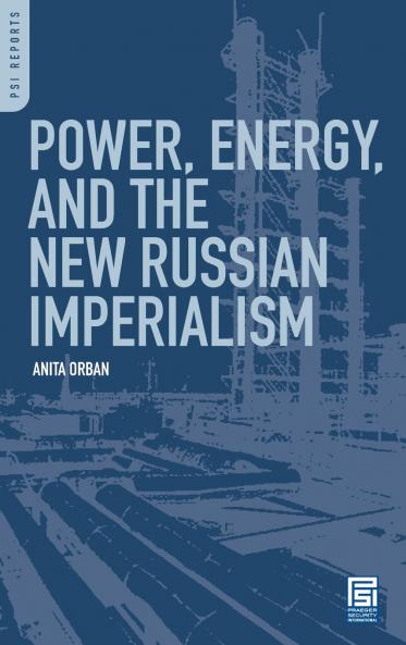 Power Energy and the New Russian Imperialism