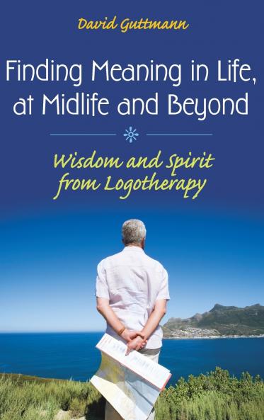 Finding Meaning in Life at Midlife and Beyond