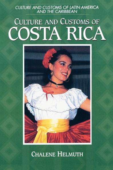 Culture and Customs of Costa Rica