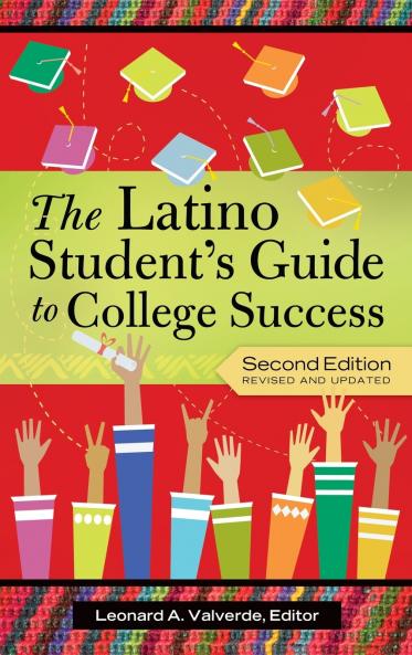 The Latino Student's Guide to College Success