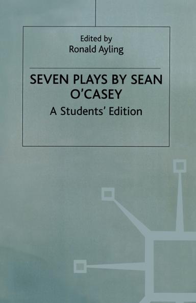 Seven Plays By Sean O'casey