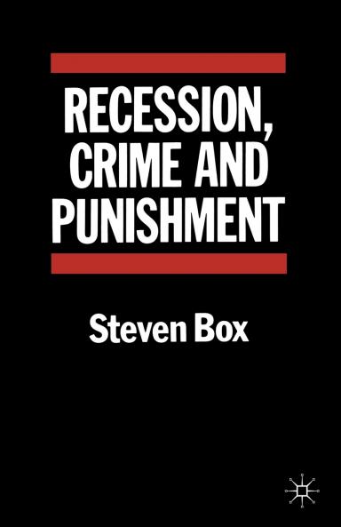 Recession Crime and Punishment