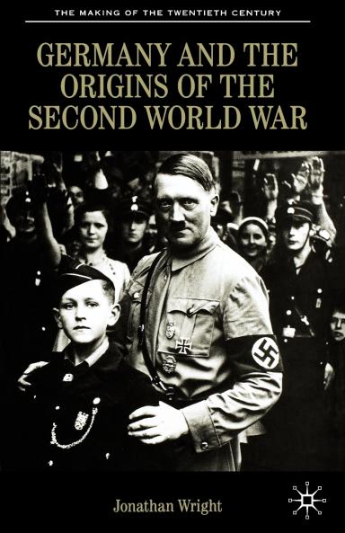 Germany and the Origins of the Second World War