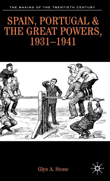 Spain Portugal and the Great Powers 1931-1941