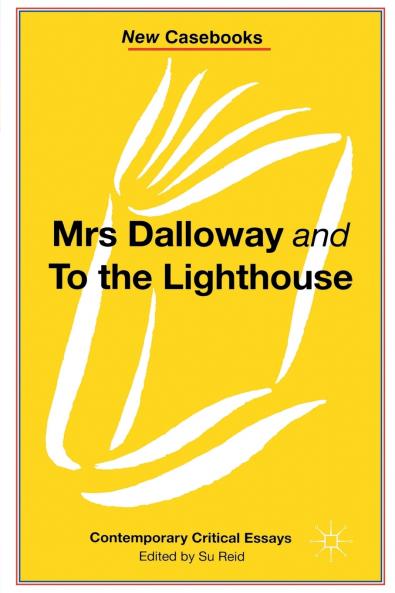 Mrs Dalloway and to the Lighthouse Virginia Woolf