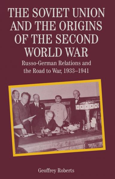 The Soviet Union and the Origins of the Second World War