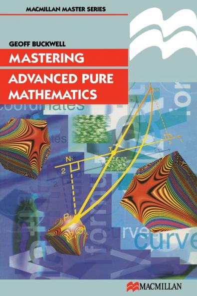 Mastering Advanced Pure Mathematics