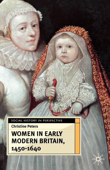 Women in Early Britain 1450-1640