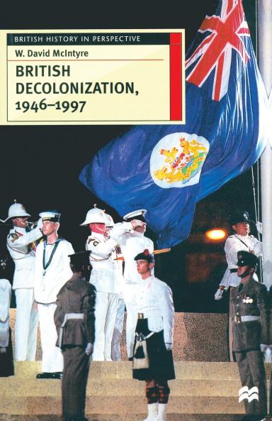 British Decolonization 1946-1997