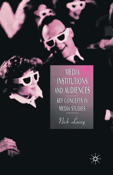 Media Institutions and Audiences