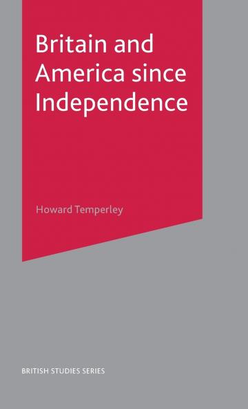 Britain and America Since Independence
