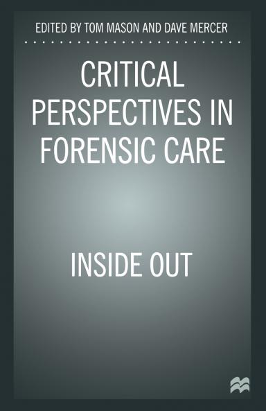 Critical Perspectives in Forensic Care