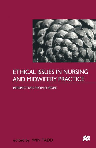 Ethical Issues in Nursing and Midwifery Practice