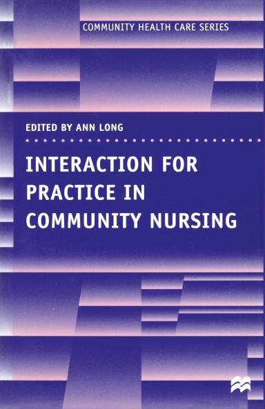 Interaction for Practice in Community Nursing