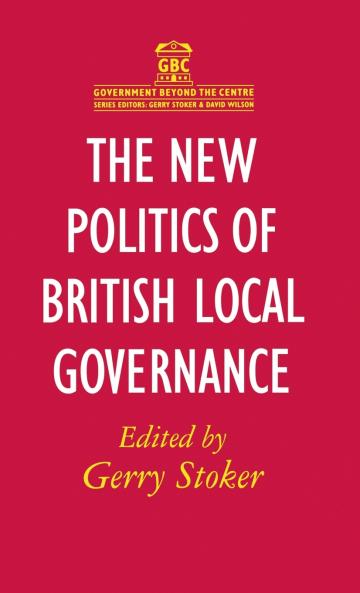 The New Politics of British Local Governance