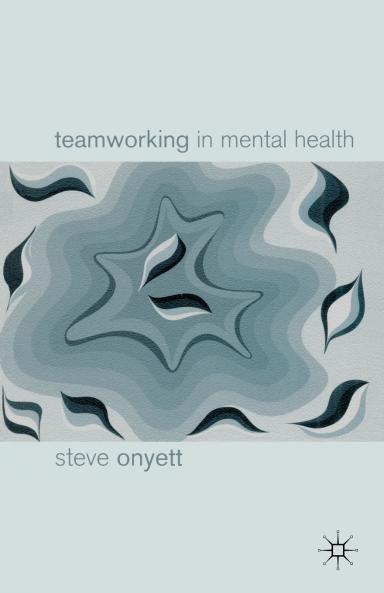 Teamworking in Mental Health