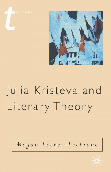 Julia Kristeva and Literary Theory