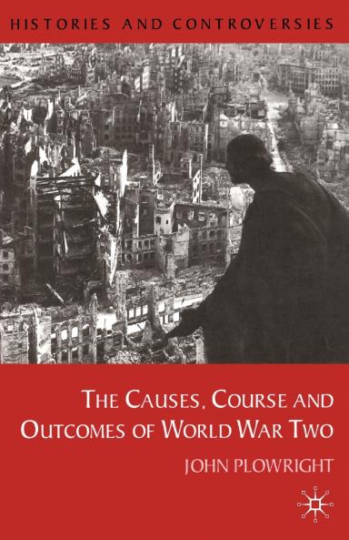 Causes Course and Outcomes of World War Two