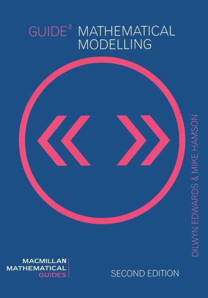 Guide to Mathematical Modelling