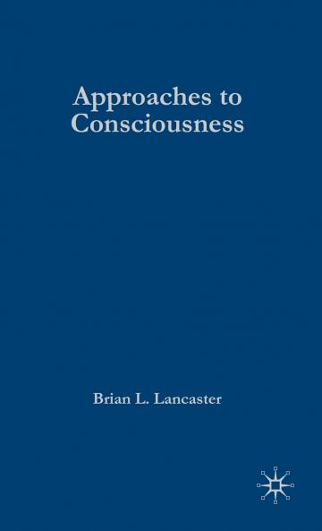 Approaches to Consciousness